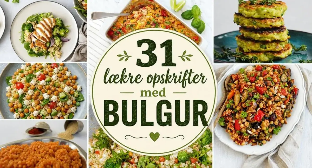 31 lækre opskrifter med bulgur